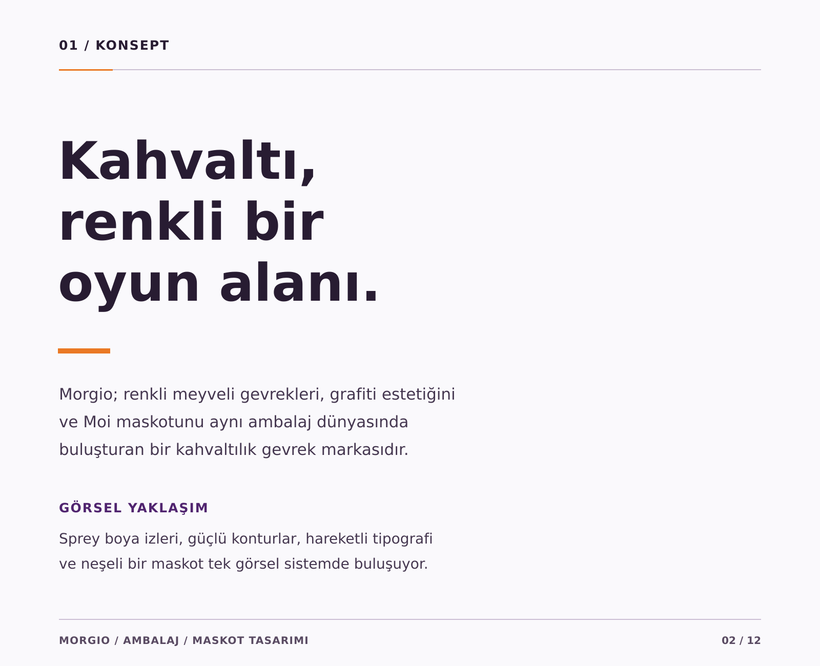 MORGIO'nun görsel yaklaşımı; kahvaltı deneyimini renk, oyun ve grafiti kültürüyle bir araya getiriyor.